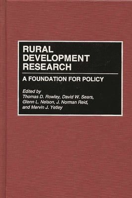 Rural Development Research: A Foundation for Policy by Nelson, Glenn
