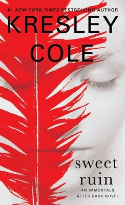 Sweet Ruin: Volume 16 by Cole, Kresley