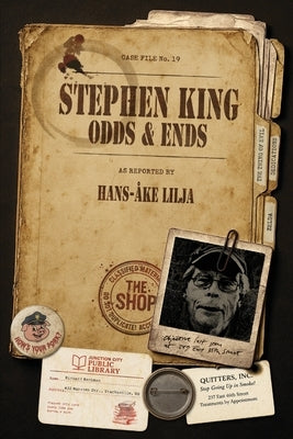 Stephen King - Odds & Ends by Lilja, Hans-Åke