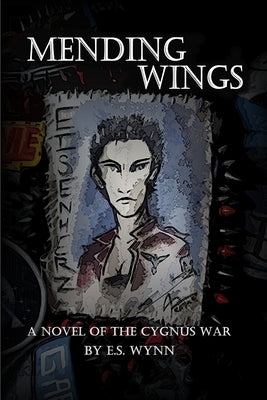 Mending Wings by Wynn, E. S.