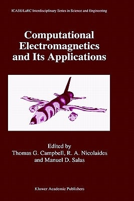 Computational Electromagnetics and Its Applications by Campbell, Thomas G.