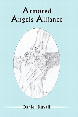 Armored Angels Alliance by Daniel Duvall, Duvall