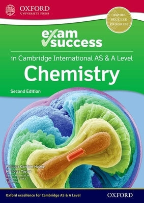 Exam Success in Chemistry for Cambridge International: As and a Level Set by Gardom-Hulme Taylor Lee Talha Wong