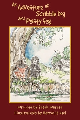 An Adventure of Scribble Dog and Pointy Fox by Warren, Frank