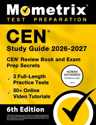 Cen Study Guide 2026-2027 - 3 Full-Length Practice Tests, 50+ Online Video Tutorials, Cen Review Book and Exam Prep Secrets: [6th Edition] by Bowling, Matthew