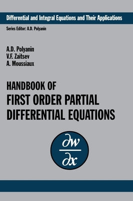 Handbook of First-Order Partial Differential Equations by Polyanin, Andrei D.