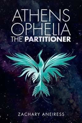 Athens Ophelia the Partitioner by Aneiress, Zachary