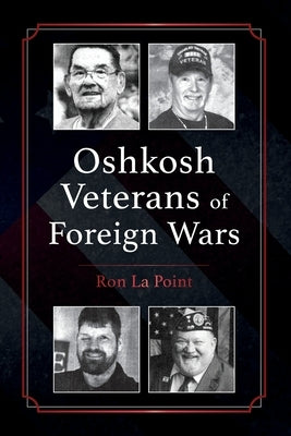 Oshkosh Veterans of Foreign Wars by La Point, Ron