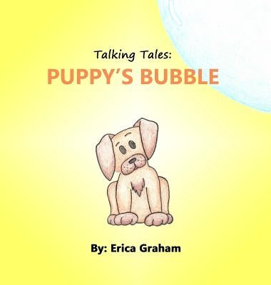 Talking Tales: Puppy's Bubble by Graham, Erica