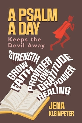 A Psalm a day keeps the devil away by Kleinpeter, Jena