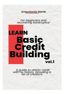 Learn Basic Credit Building Vol.1 by Marie, Antonionia