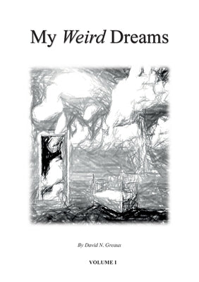My Weird Dreams by Greaux, David