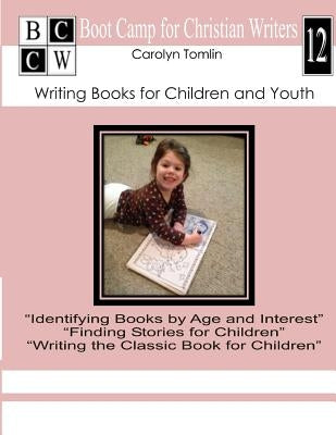 Writing Books for Children and Youth by Tomlin, Carolyn