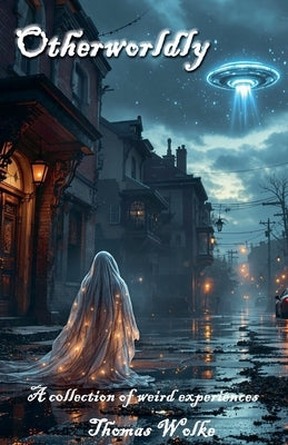 Otherworldly by Wolke, Thomas