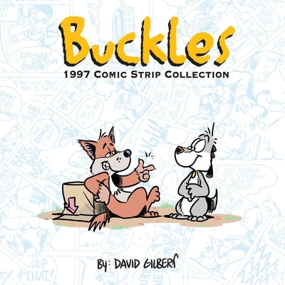 Buckles 1997 Comic Strip Collection by Gilbert, David