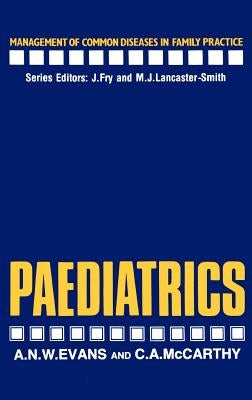 Paediatrics by Evans, A.