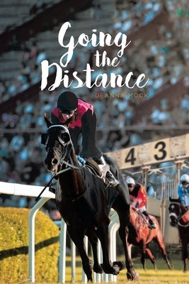 Going the Distance by Mock, Deanna