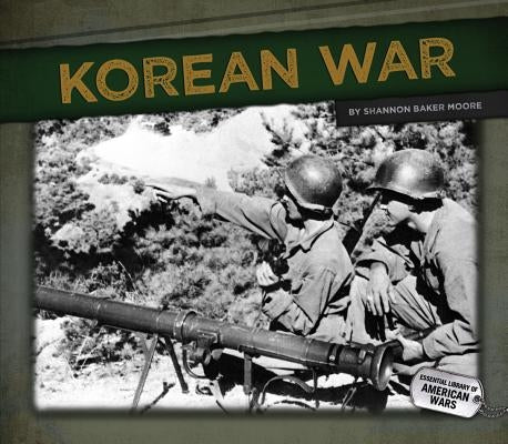 Korean War by Moore, Shannon Baker