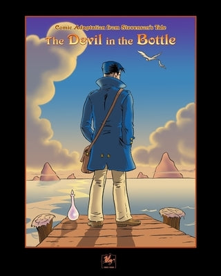 The devil in the bottle: comic adaptation from R. L. Stevenson's Tale by Roman, Carles