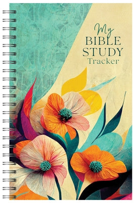 My Bible Study Tracker [Tropical Florals] by Compiled by Barbour Staff