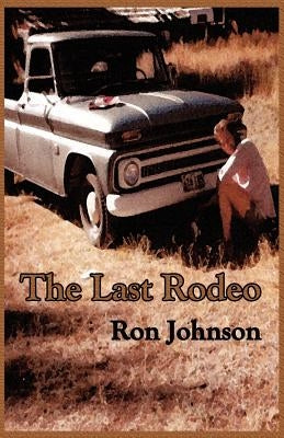 The Last Rodeo by Johnson, Ron