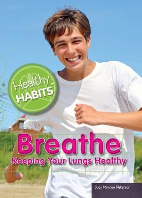 Breathe by Peterson, Judy Monroe