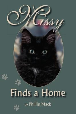 Missy Finds a Home by Mack, Phillip