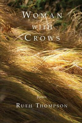 Woman with Crows by Thompson, Ruth