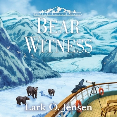 Bear Witness by Jensen, Lark O.