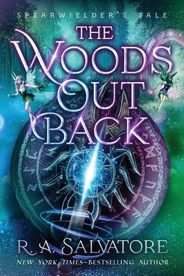 The Woods Out Back by Salvatore, R. A.