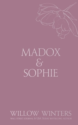 Madox & Sophie: Tell Me to Stay by Winters, Willow