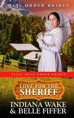 Love for the Sheriff by Fiffer, Belle