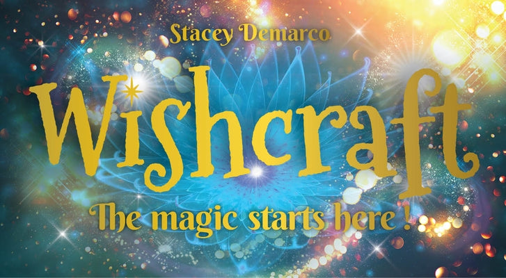 Wishcraft: The Magic Starts Here by DeMarco, Stacey
