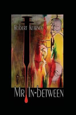 Mr. In-Between by Kearney, Bob