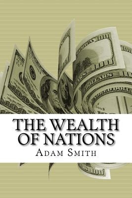 The Wealth of Nations by Smith, Adam