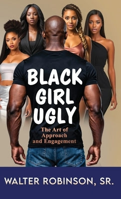 Black Girl Ugly by Robinson, Walter