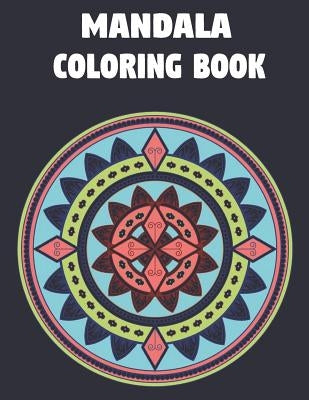Mandala Coloring Book: For Adults and Teens with Inspirational Quotes for Stress Releive and Relaxation by Ross, Sofia