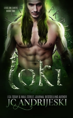 Loki: A Paranormal Romance with Norse Gods, Tricksters, and Fated Mates by Andrijeski, Jc