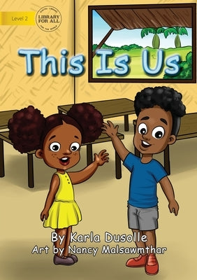 This Is Us by Dusolle, Karla