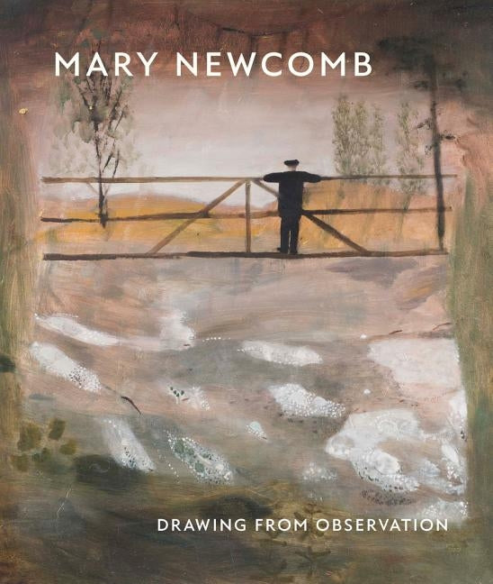 Mary Newcomb: Drawing from Observation by Newcomb, Tessa