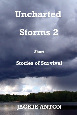 Uncharted Storms 2 by Anton, Jackie
