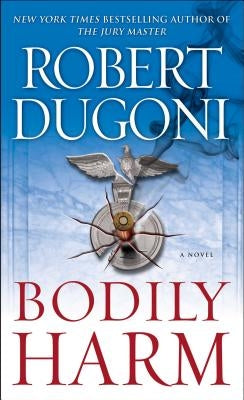Bodily Harm by Dugoni, Robert