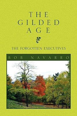 The Gilded Age by Navarro, Bob