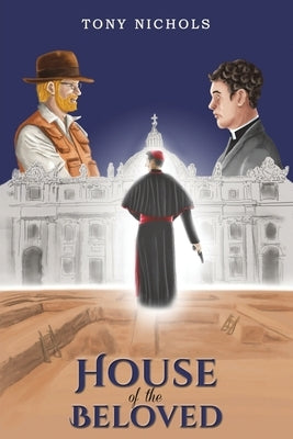 House of the Beloved by Nichols, Tony