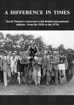 A Difference In Times by Thurlow, David