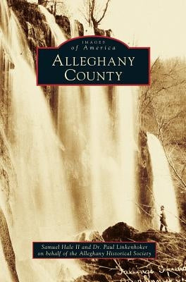 Alleghany County by Hale, Samuel, II