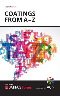 Coatings from a - Z by Nanetti, Paolo