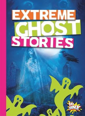 Extreme Ghost Stories by Troupe, Thomas Kingsley