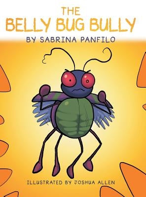 The Belly Bug Bully by Panfilo, Sabrina