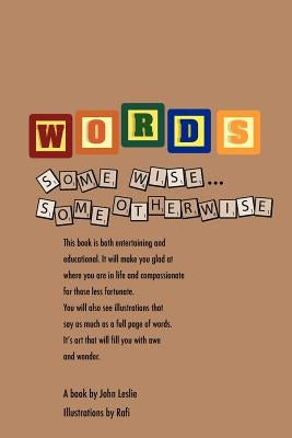 WORDS Some wise Some Otherwise by Rafi